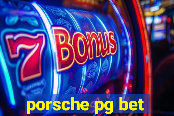 porsche pg bet
