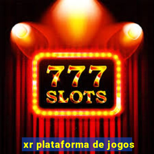 xr plataforma de jogos