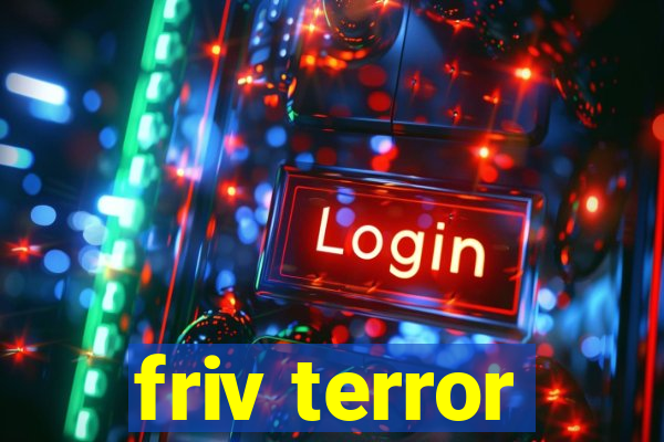 friv terror