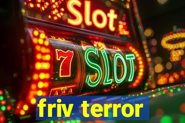 friv terror