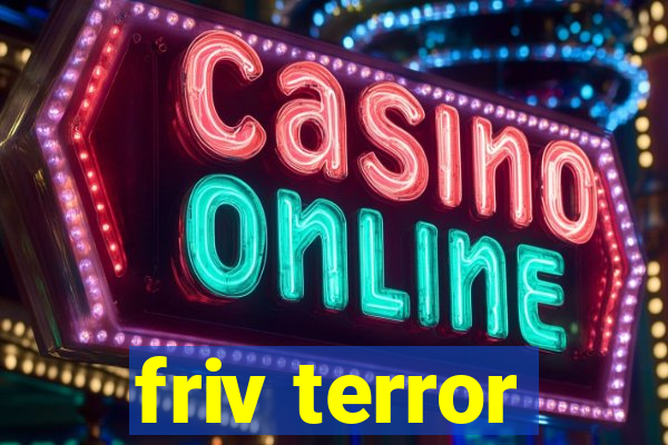 friv terror