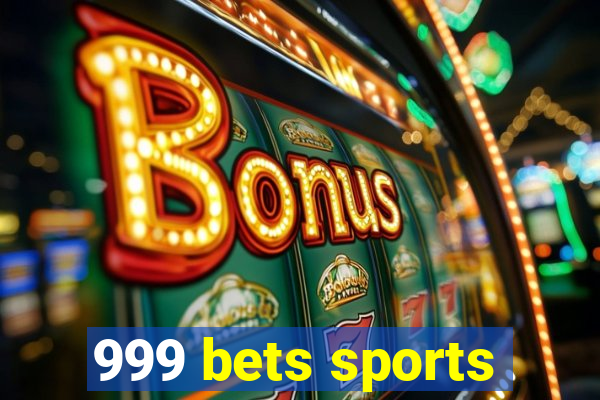 999 bets sports