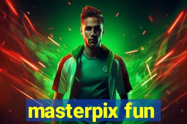 masterpix fun