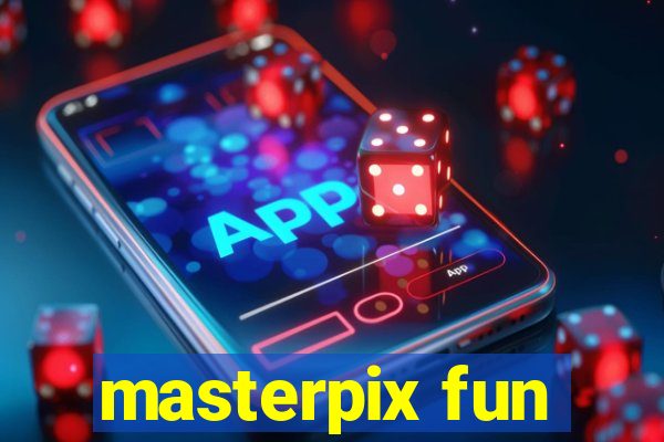 masterpix fun
