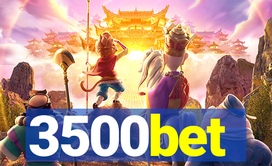 3500bet