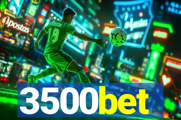 3500bet