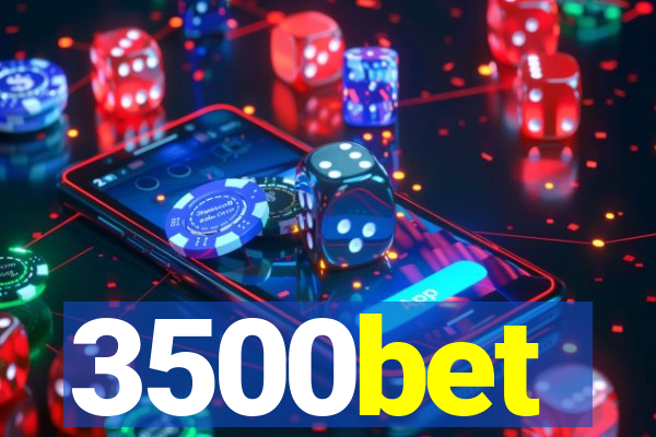 3500bet