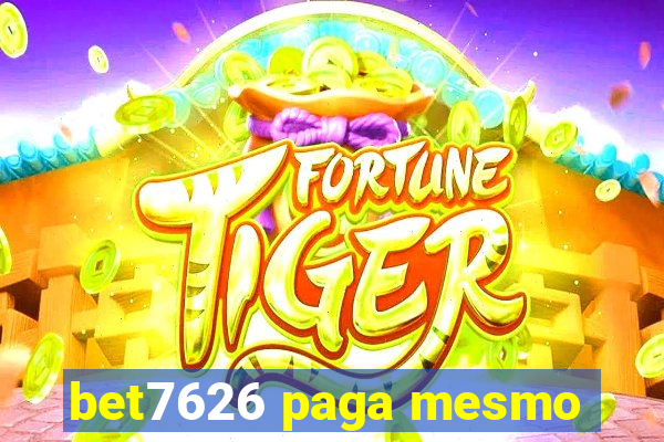 bet7626 paga mesmo