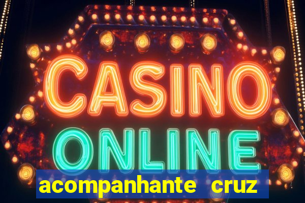 acompanhante cruz das almas