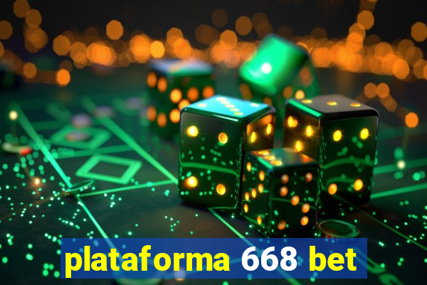 plataforma 668 bet