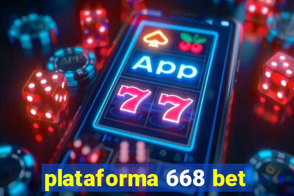 plataforma 668 bet