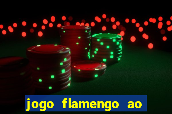 jogo flamengo ao vivo multicanais