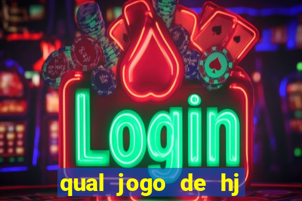 qual jogo de hj na globo