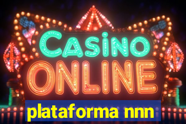 plataforma nnn
