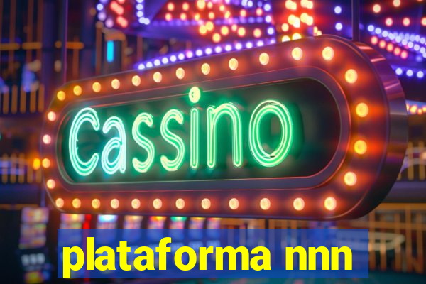 plataforma nnn