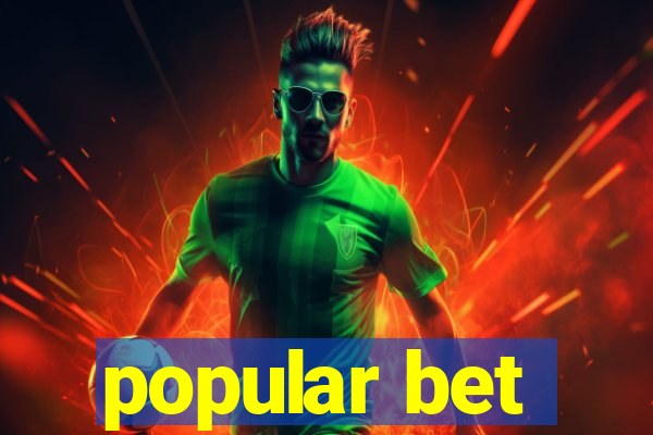 popular bet