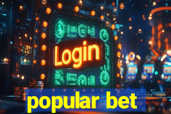 popular bet