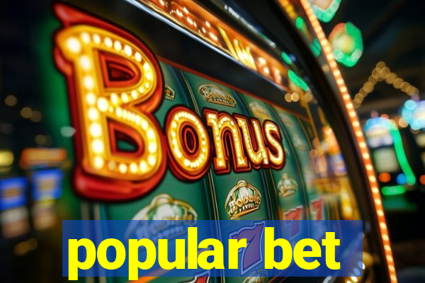 popular bet