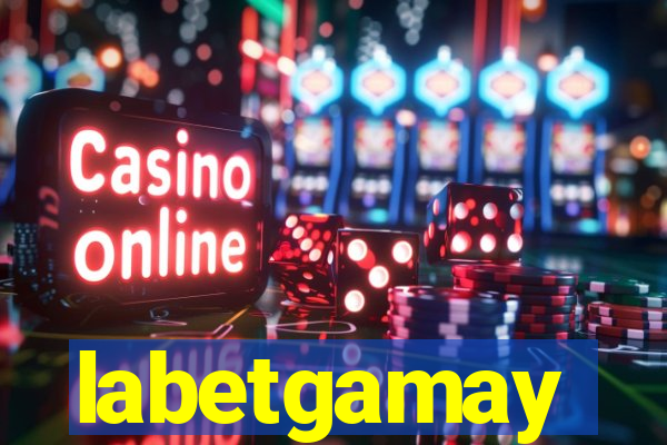 labetgamay