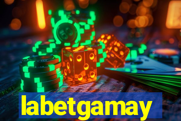 labetgamay