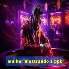 mulher mostrando a ppk
