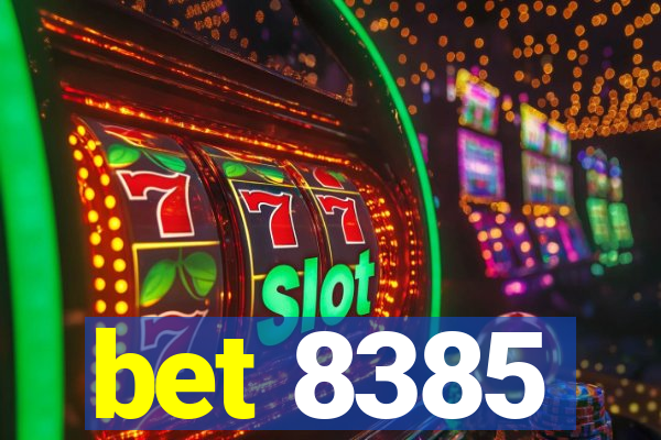 bet 8385