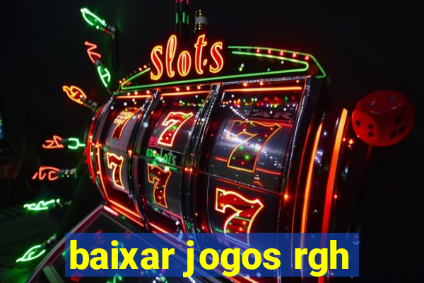 baixar jogos rgh