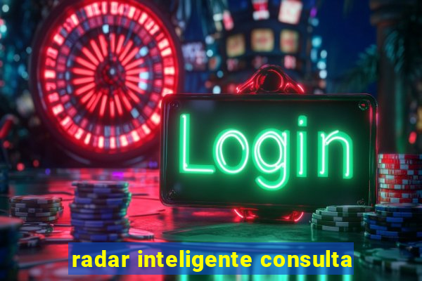 radar inteligente consulta