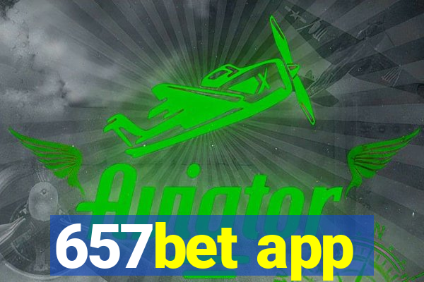 657bet app