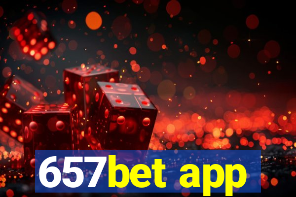 657bet app