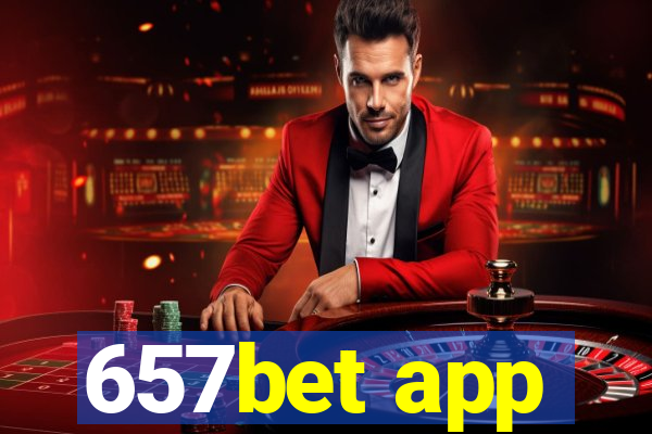 657bet app