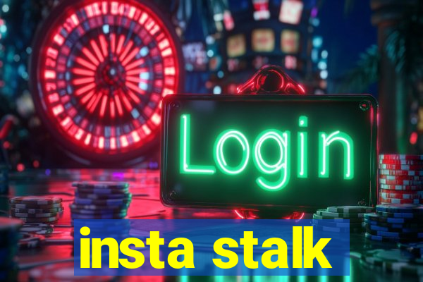 insta stalk