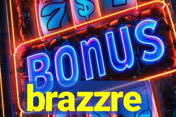 brazzre