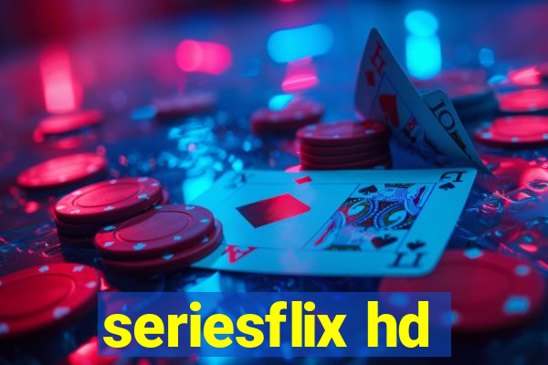 seriesflix hd