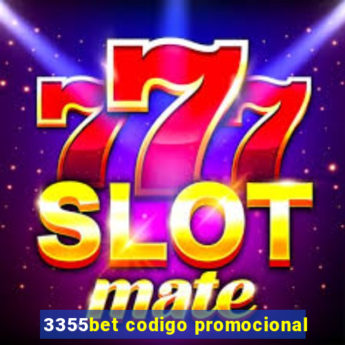 3355bet codigo promocional