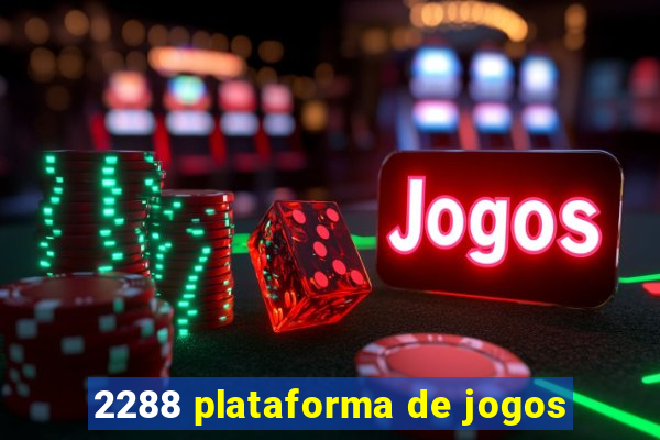 2288 plataforma de jogos