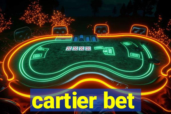 cartier bet