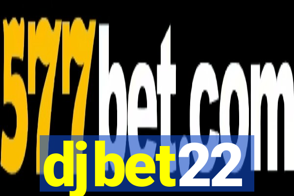 djbet22