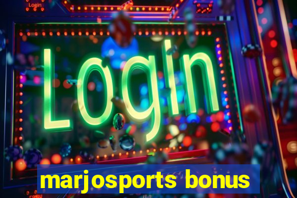 marjosports bonus