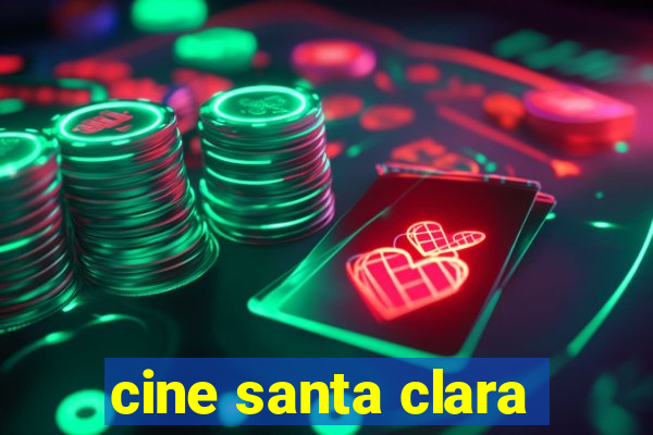 cine santa clara