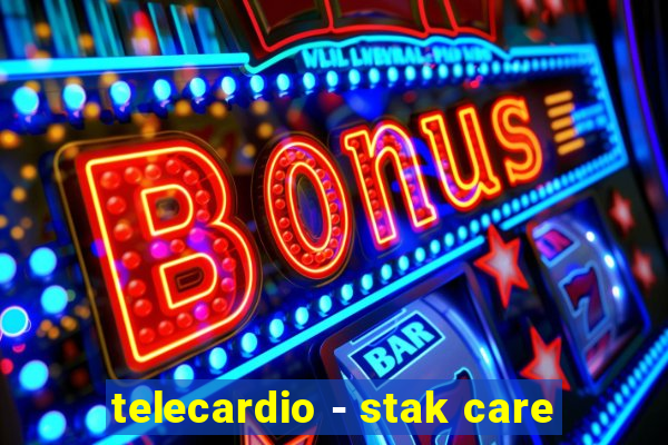 telecardio - stak care