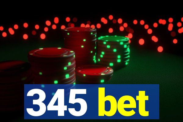 345 bet