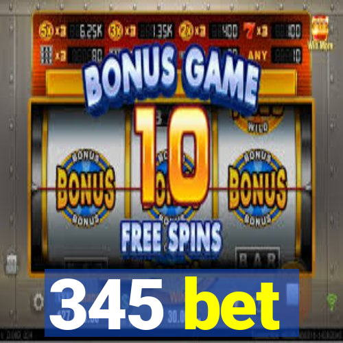 345 bet