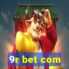 9r bet com