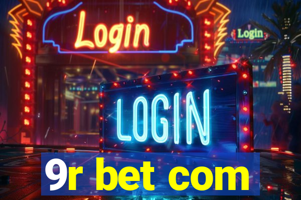 9r bet com