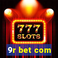 9r bet com