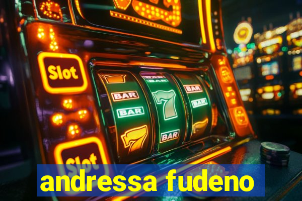 andressa fudeno