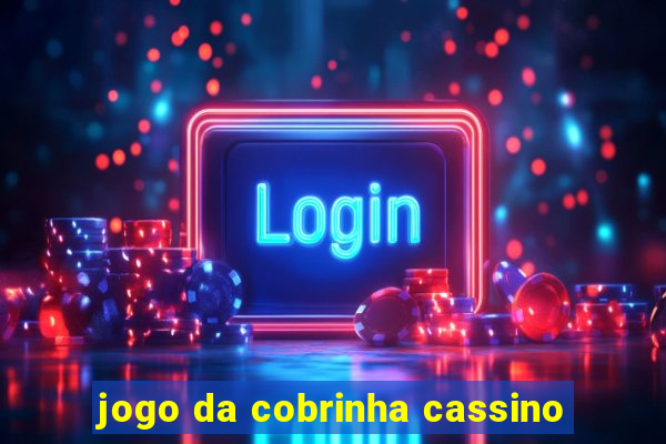 jogo da cobrinha cassino