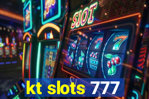 kt slots 777