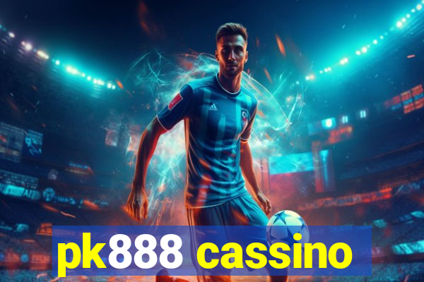 pk888 cassino